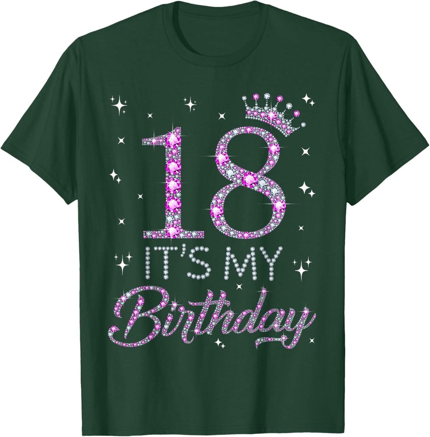 18 It's My Birthday Pink Crown Happy 18th Birthday Girls , black T-Shirt - T-Shirt | Forest