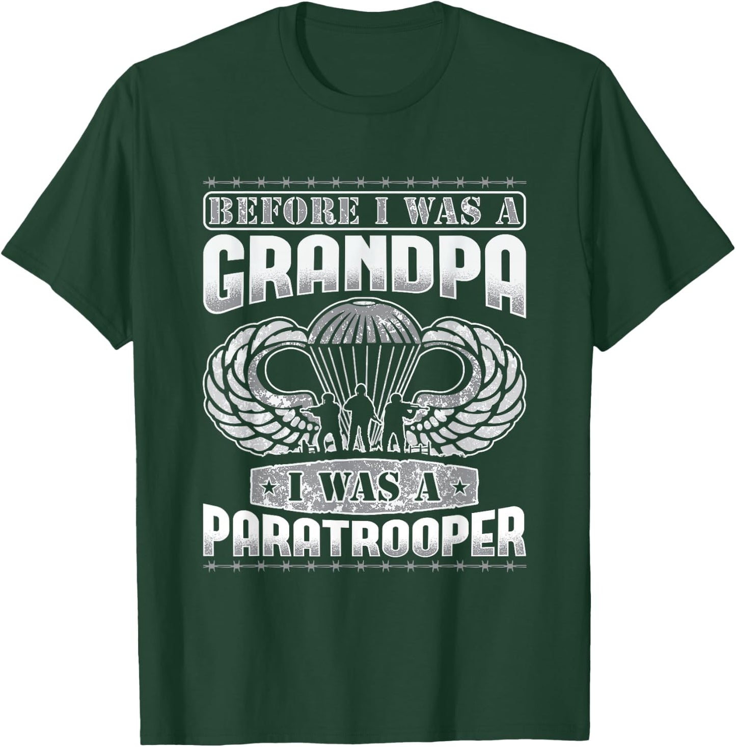 Before I Was A Grandpa I Was A Paratrooper T-Shirt - T-Shirt | Forest
