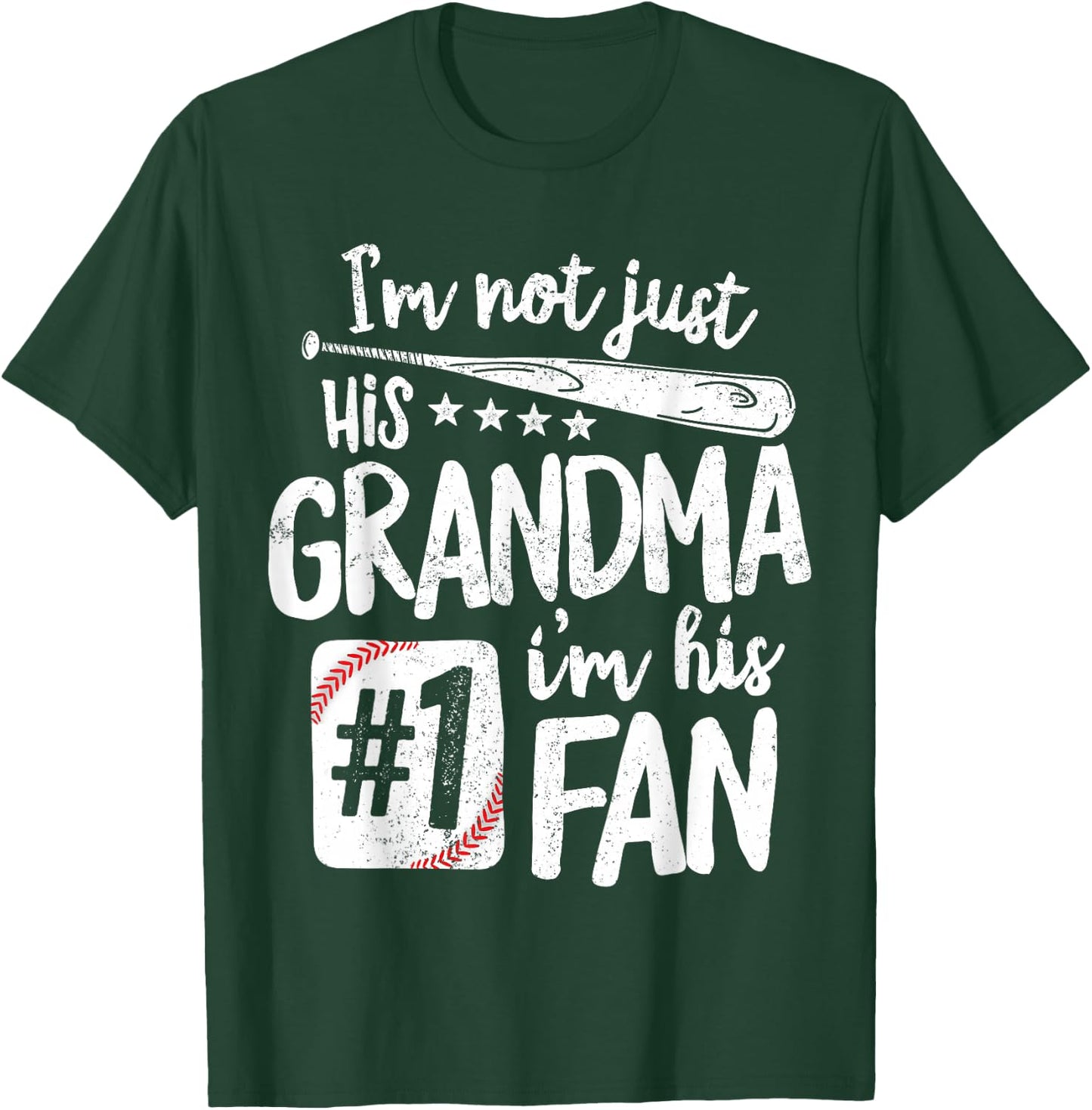 I'm Not Just His Grandma I'm His #1 Fan Baseball T-Shirt - T-Shirt | Forest