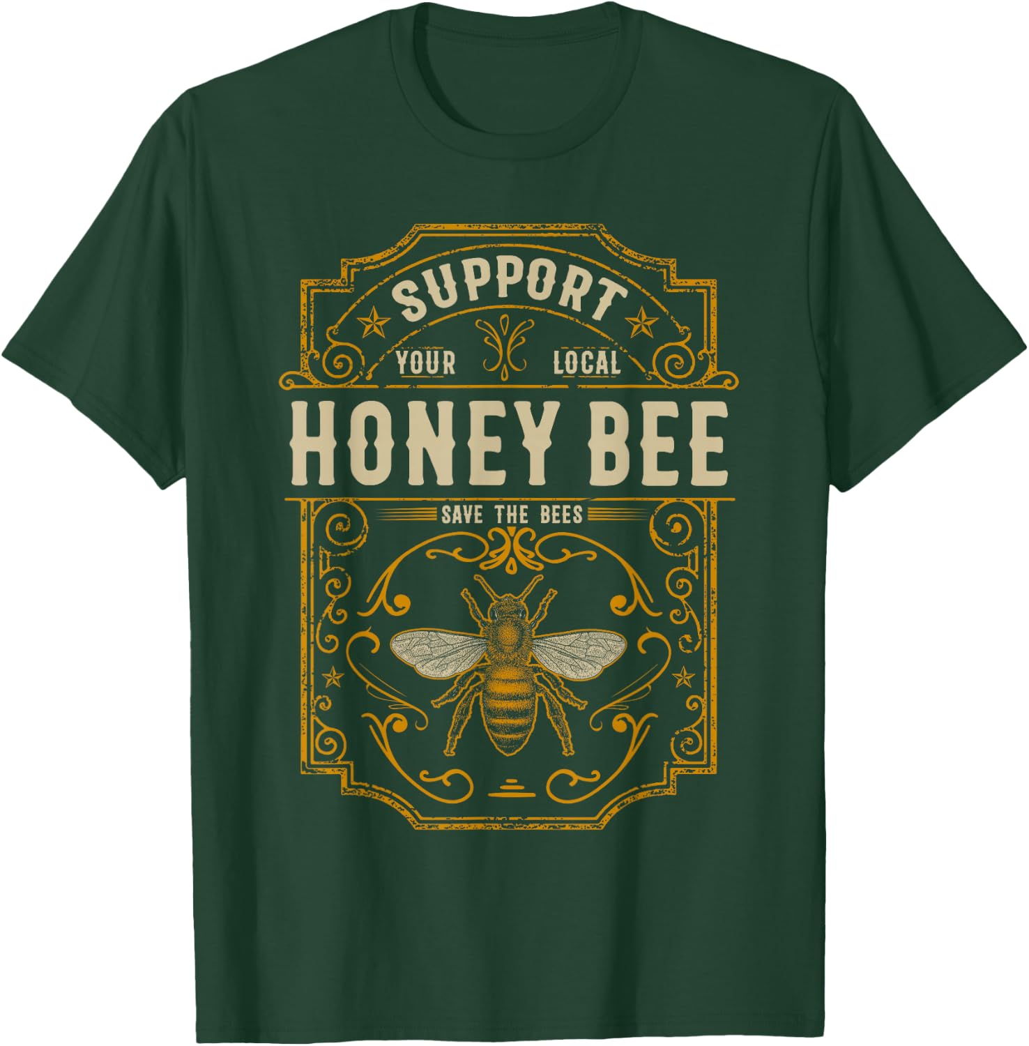 Support Your Local Honey Bee Save The Bees Vintage Style T-Shirt - T-Shirt | Forest