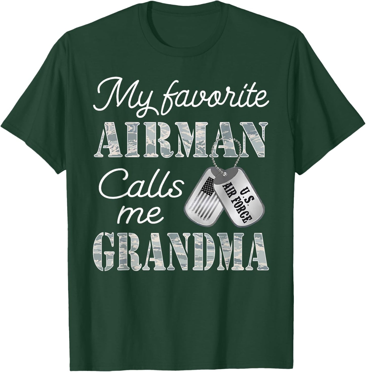 My Favorite Airman Calls Me Grandma USAF Grandma Graduation T-Shirt - T-Shirt | Forest