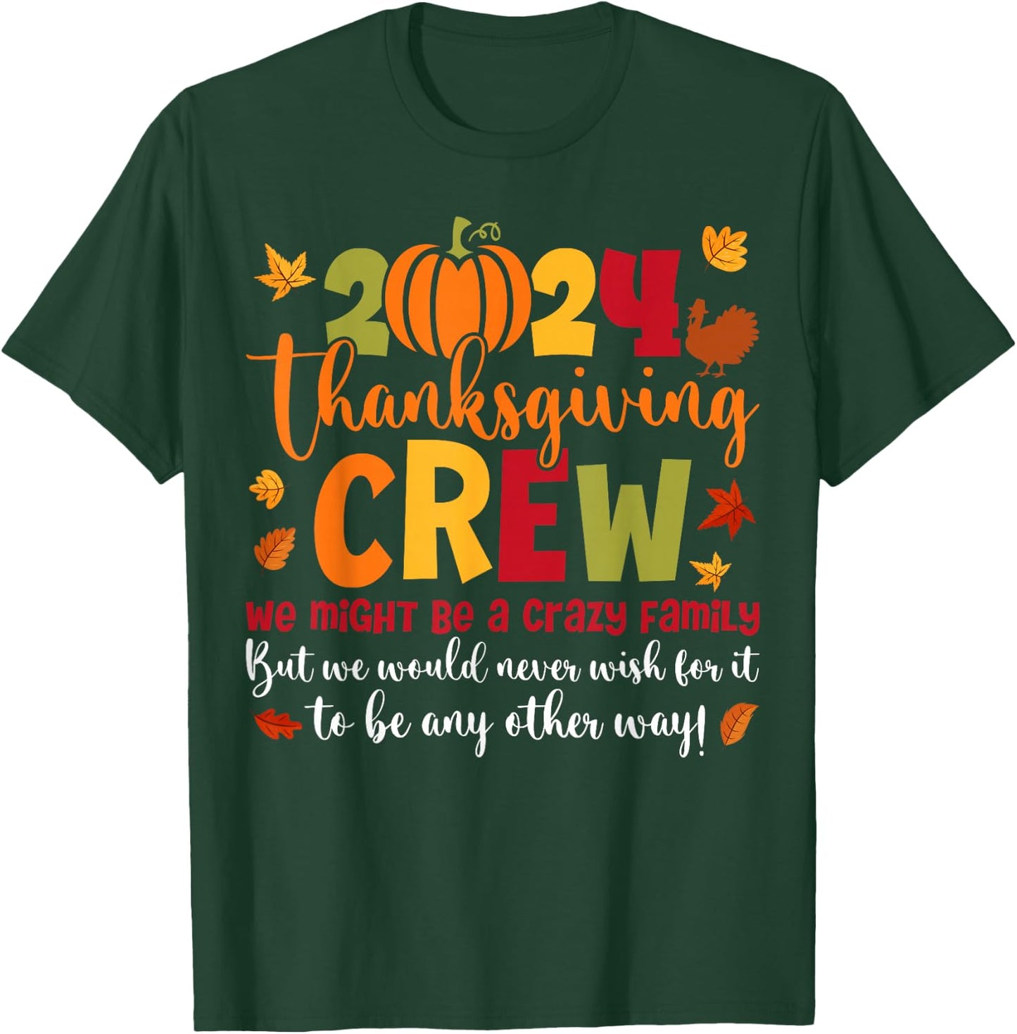Family Thanksgiving 2024 Thanksgiving Crew Turkey Matching T-Shirt - T-Shirt | Forest