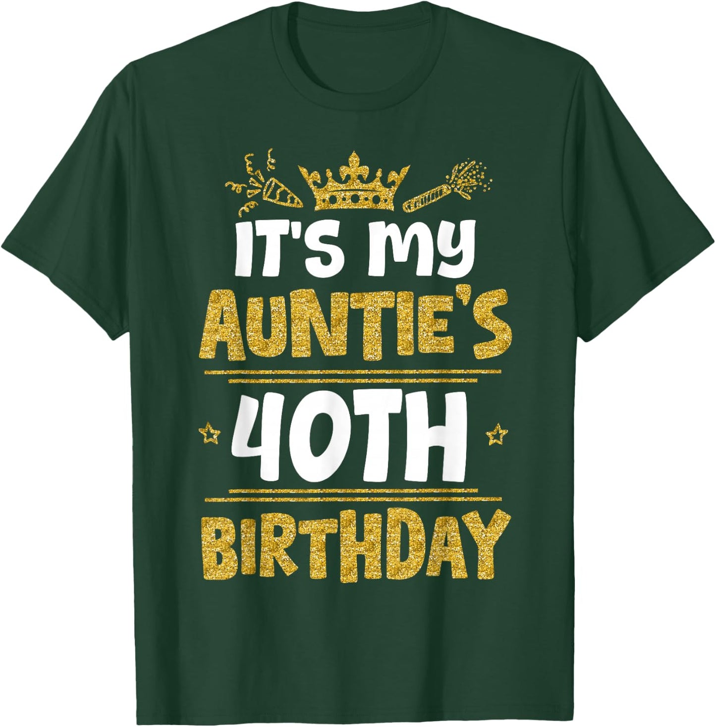 Happy It's My Auntie's 40th Birthday 1985 40 Years Old T-Shirt - T-Shirt | Forest