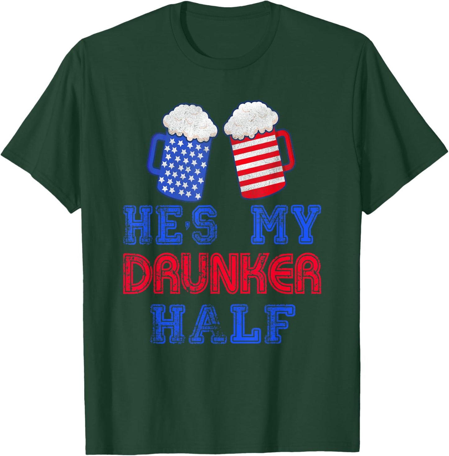 He's my Drunker Half 4th July Matching Couples Drinking T-Shirt - T-Shirt | Forest