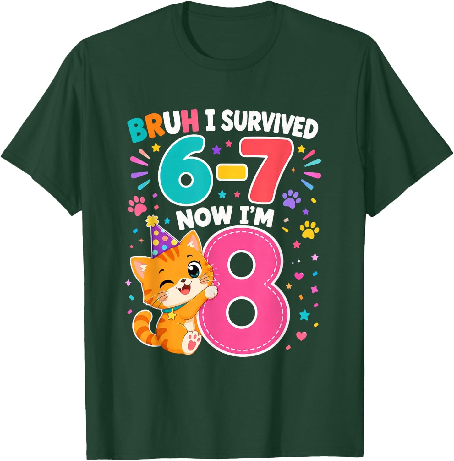 8th Birthday Cat Girl Bruh I Survived 6 7 Now Im 8 T-Shirt - T-Shirt | Forest