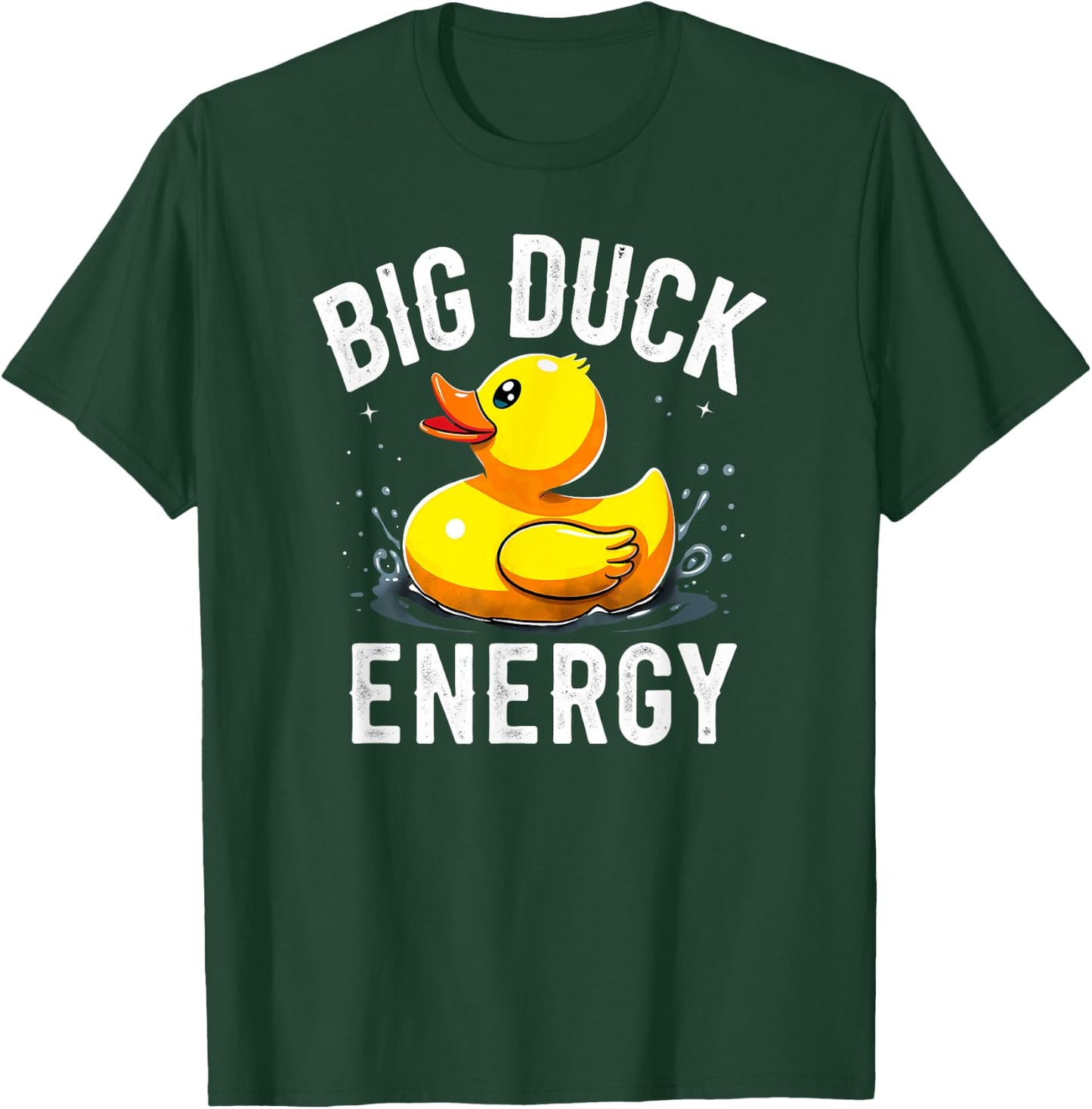 Humor Rubber Duck Big Duck Energy T-Shirt - T-Shirt | Forest