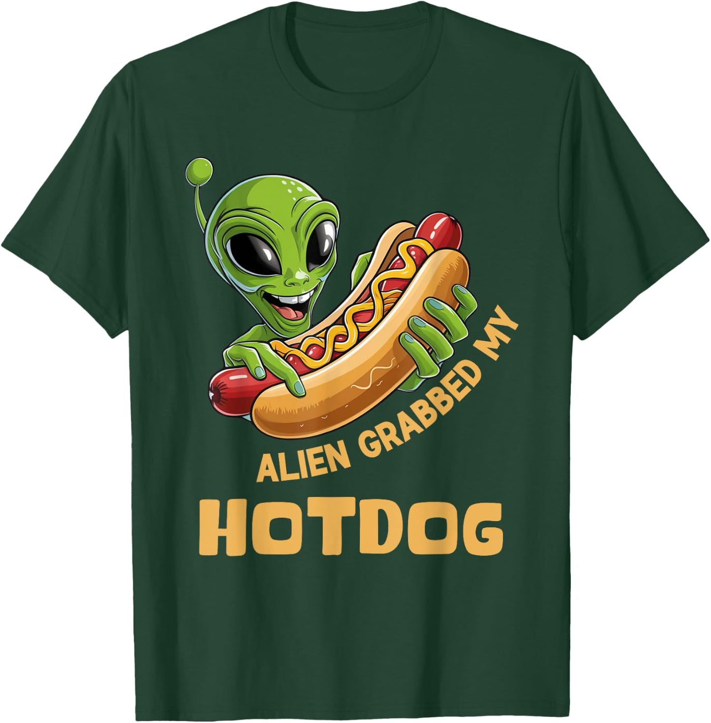 Aliens Grabbed My Hotdog Funny UFO Men Women Girls Kids T-Shirt - T-Shirt | Forest