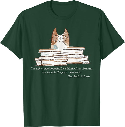 "I'm Not A Psychopath" – Sherlock Holmes Mystery Zitat T-Shirt - T-Shirt | Forest
