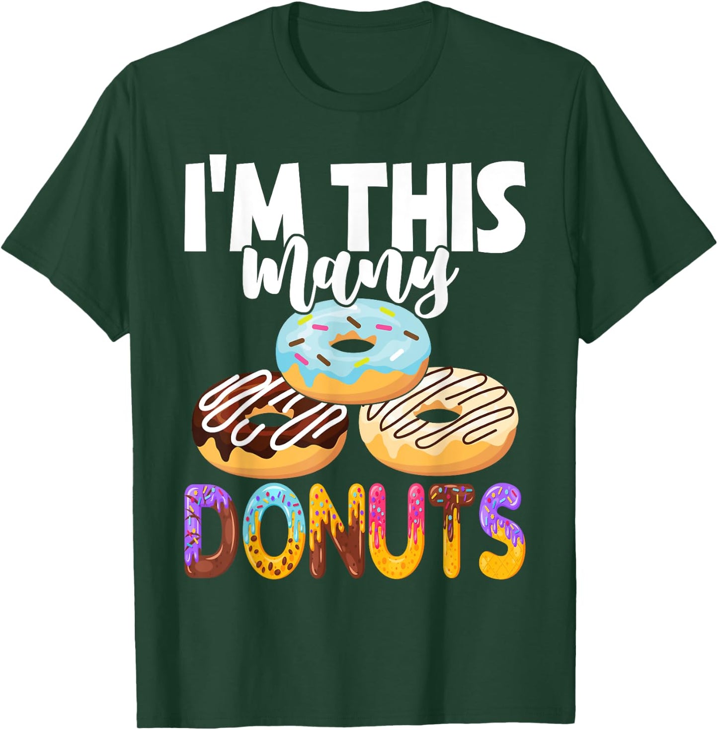 Cute Donut 3rd Birthday I'm This Many Donuts 3-Year-Old T-Shirt - T-Shirt | Forest