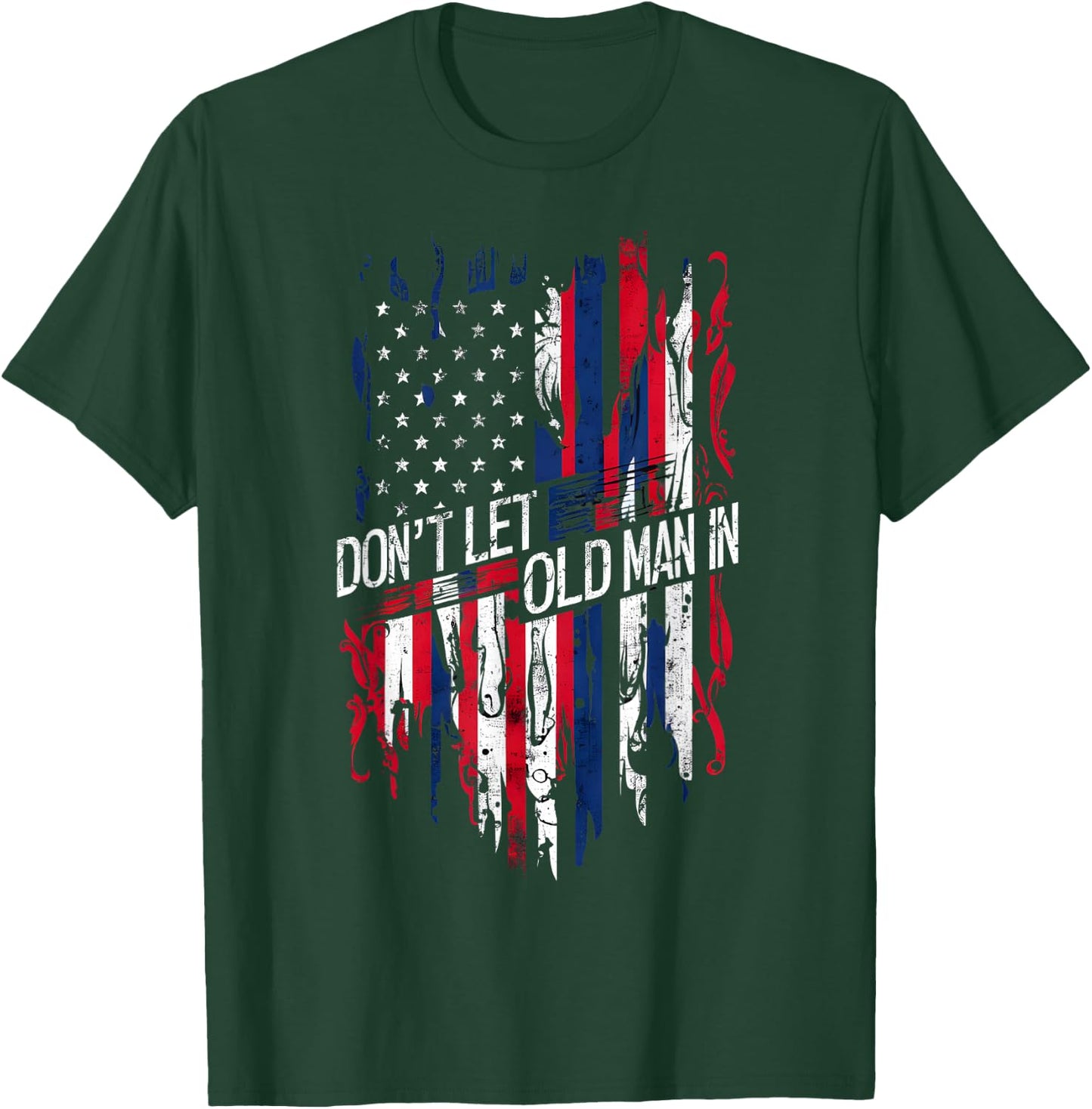 Don't Let the Old Man In - Vintage American Flag T-Shirt - T-Shirt | Forest