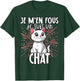 Je M'en Fous Je Suis Un Chat - Sweet Chat , Black, S T-Shirt - T-Shirt | Forest