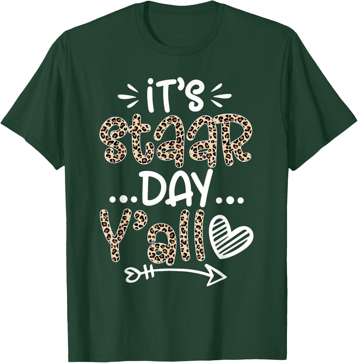 Leopard It's Staar Day Y'all Test Day For Teacher Student T-Shirt - T-Shirt | Forest