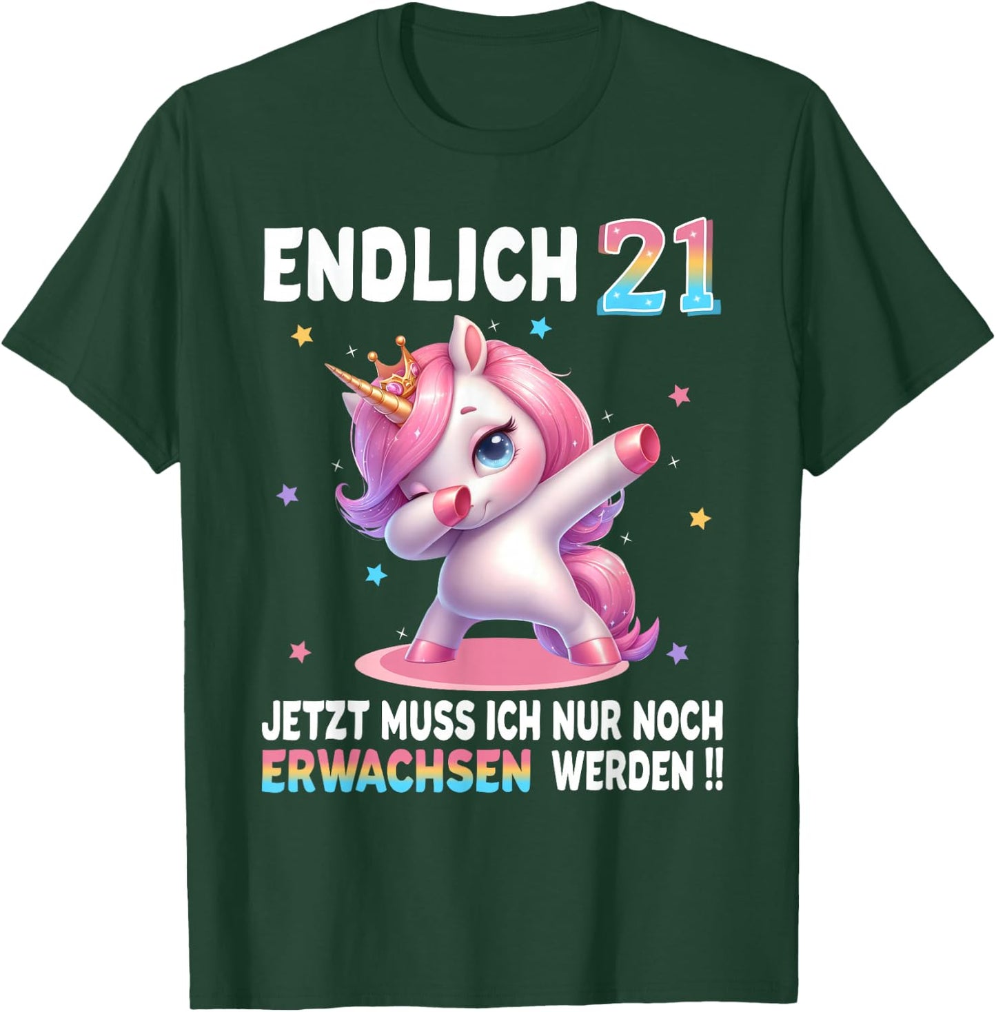 21 Geburtstag Frau 21 Jahre Party Outfit Lustiges Einhorn T-Shirt - T-Shirt | Forest