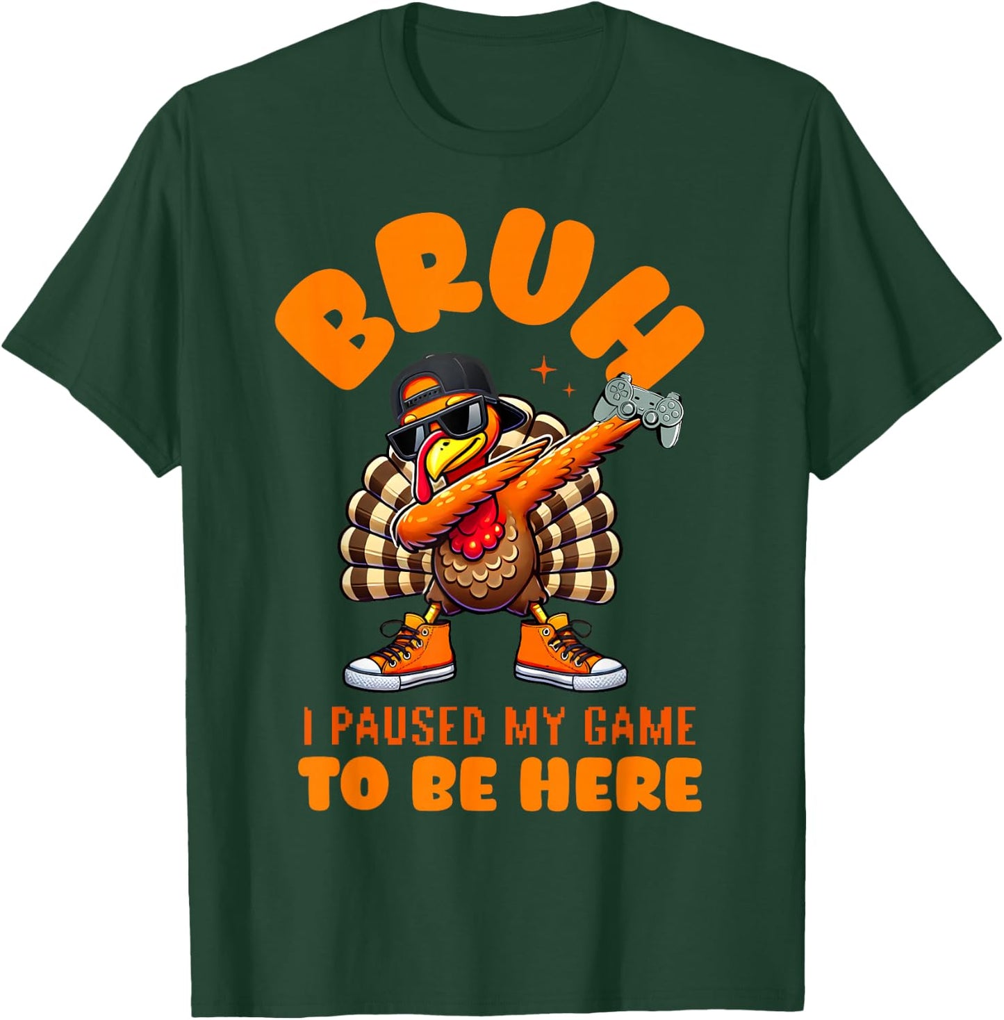 Bruh I Paused My Game To Be Here Thanksgiving Kid Boys Gamer T-Shirt - T-Shirt | Forest