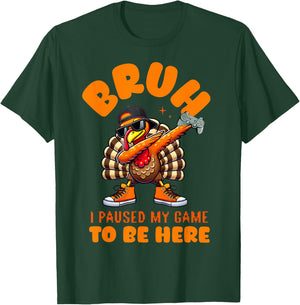 Bruh I Paused My Game To Be Here Thanksgiving Kid Boys Gamer T-Shirt - T-Shirt | Forest