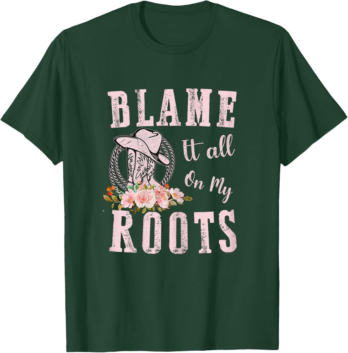 Pink Blame It All On My Roots - Country Music Lover Southern T-Shirt - T-Shirt | Forest