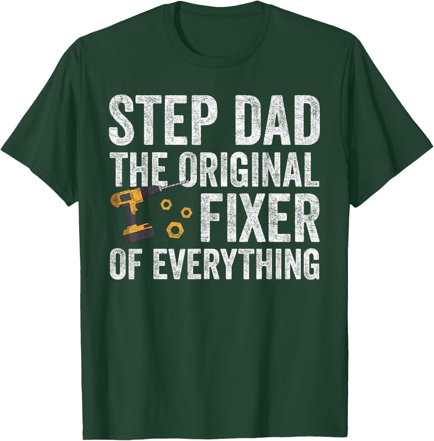 Fathers Day For Step Dad, Stepdad The Fixer Of Everything T-Shirt - T-Shirt | Forest