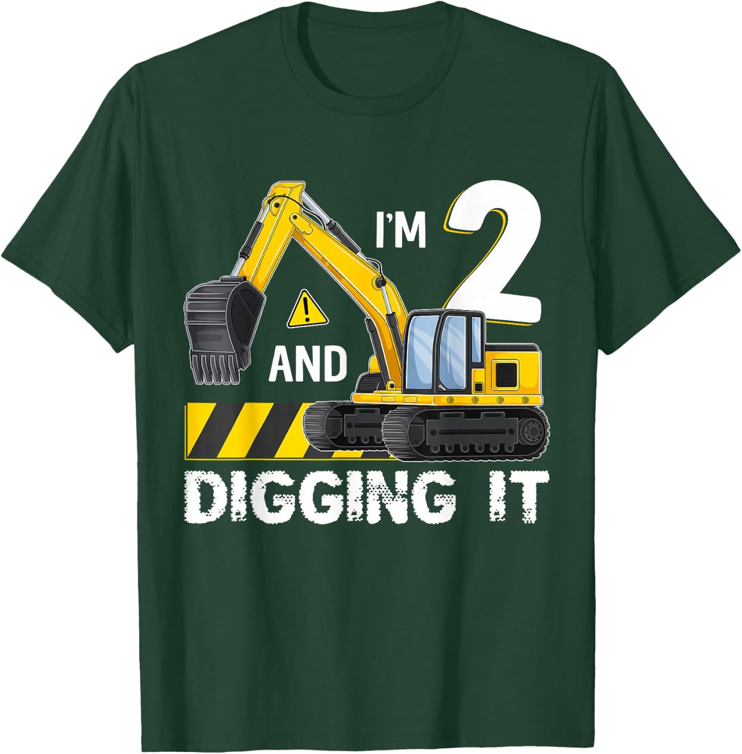 im 2 And Digging It Excavator Construction 2 Year Old Kids T-Shirt - T-Shirt | Forest
