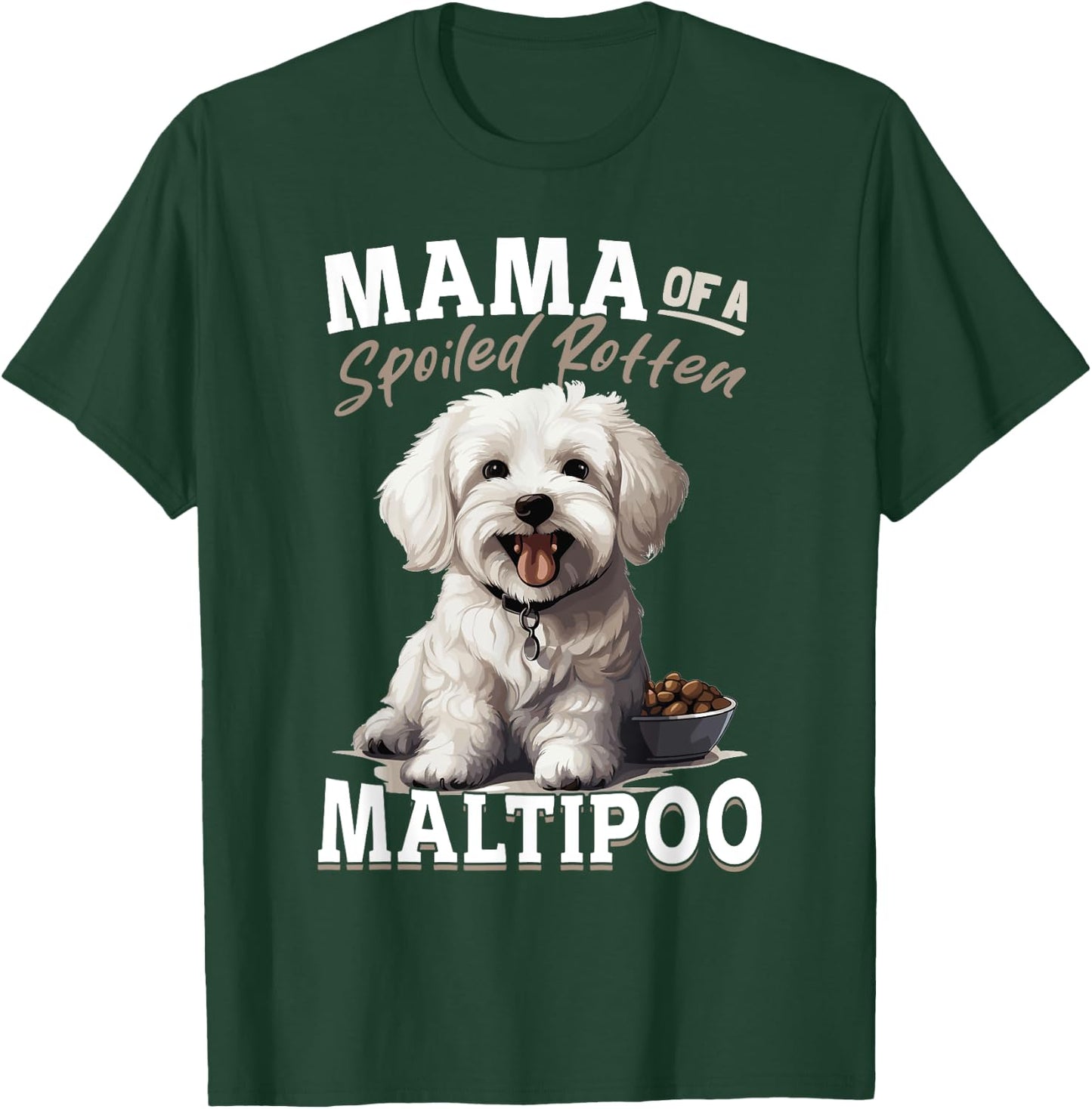 Maltipoo Dog Breed Pet Mama of a Spoiled Rotten Maltipoo Men Women Kids T-Shirt - T-Shirt | Forest