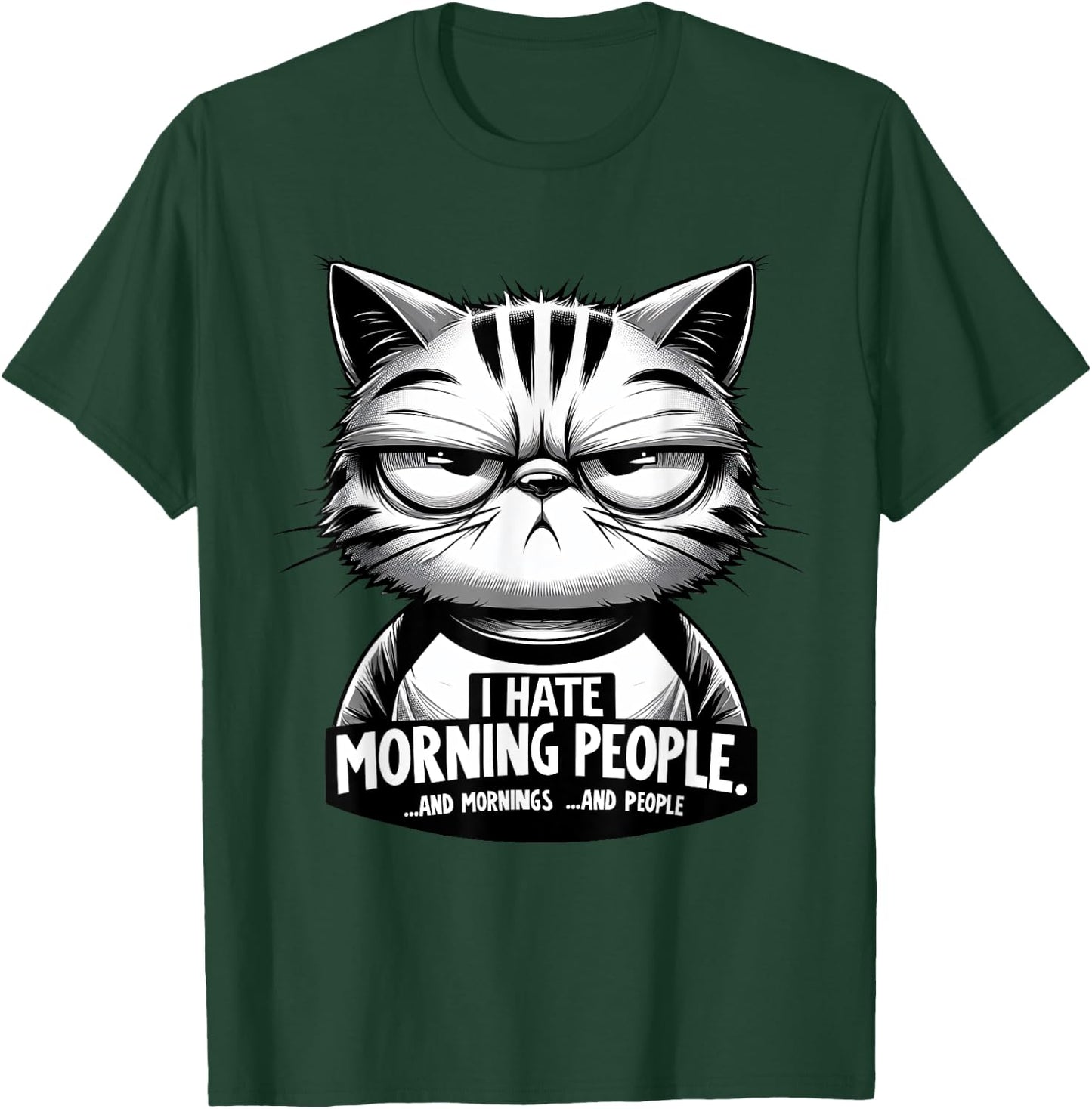 Katze - I Hate Morning People Morgenmuffel Funny T-Shirt - T-Shirt | Forest