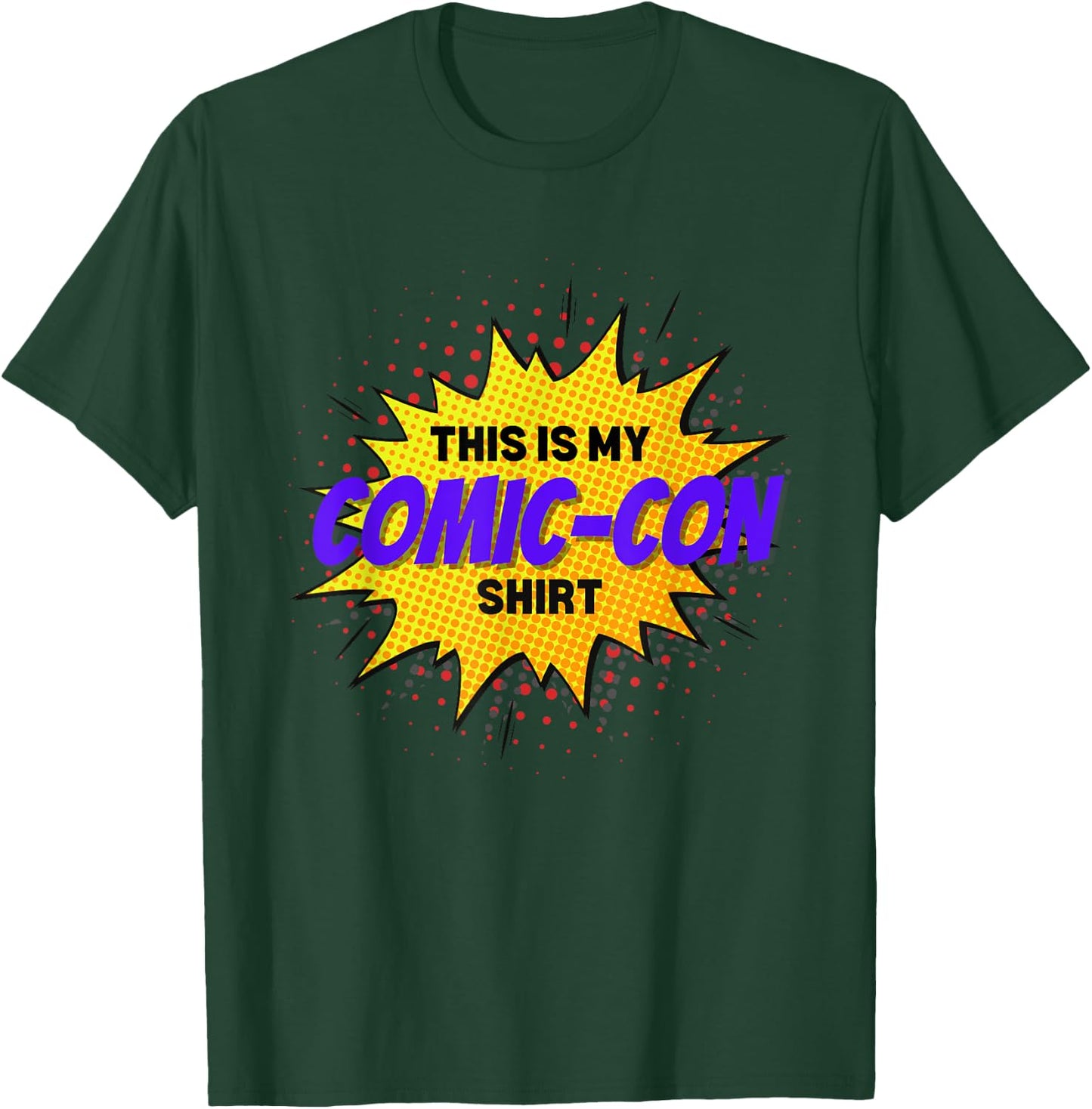 Comic Convention Comics This is My Comic-Con T-Shirt - T-Shirt | Forest
