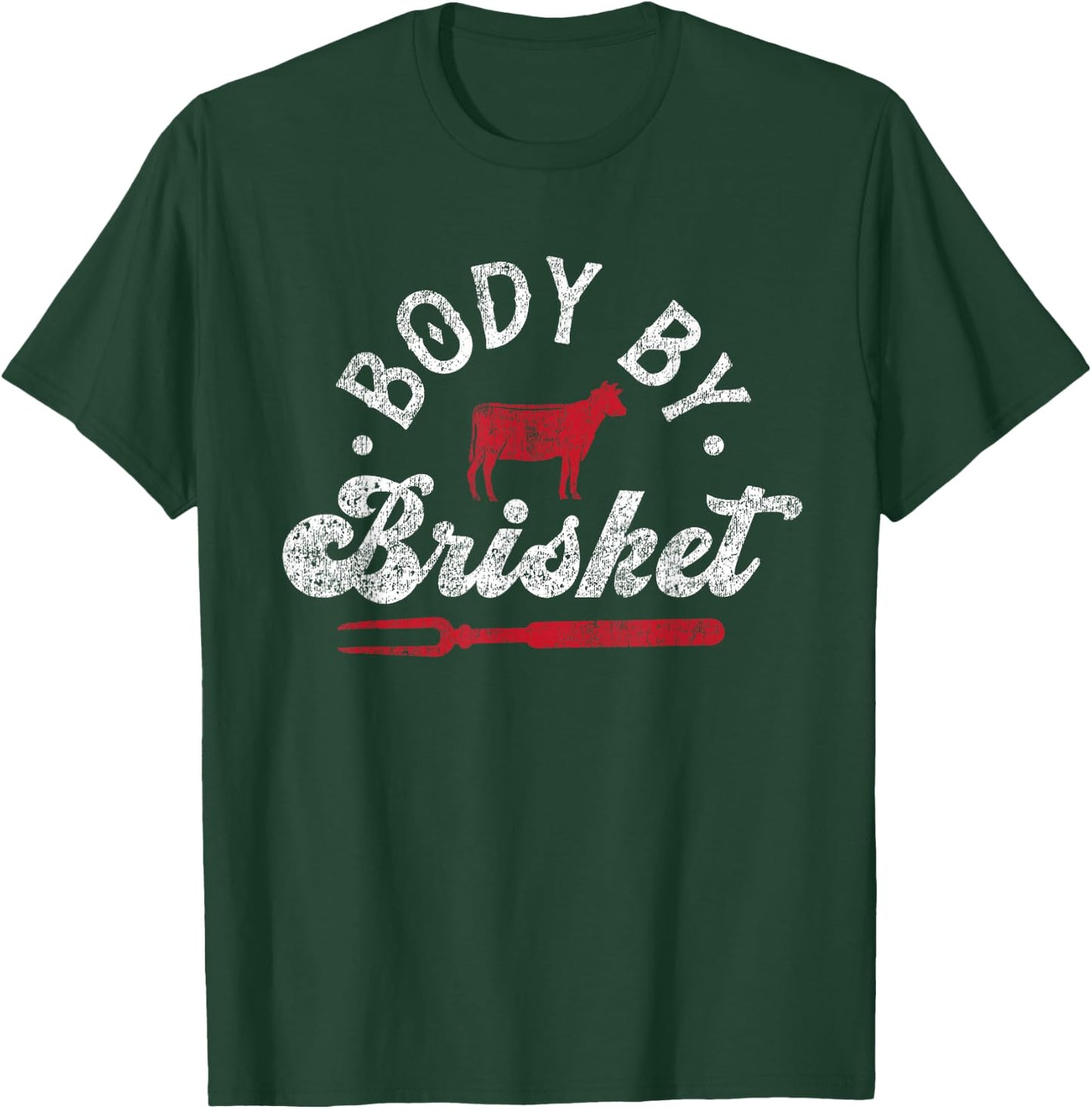 BBQ Smoker Body By Brisket T-Shirt - T-Shirt | Forest