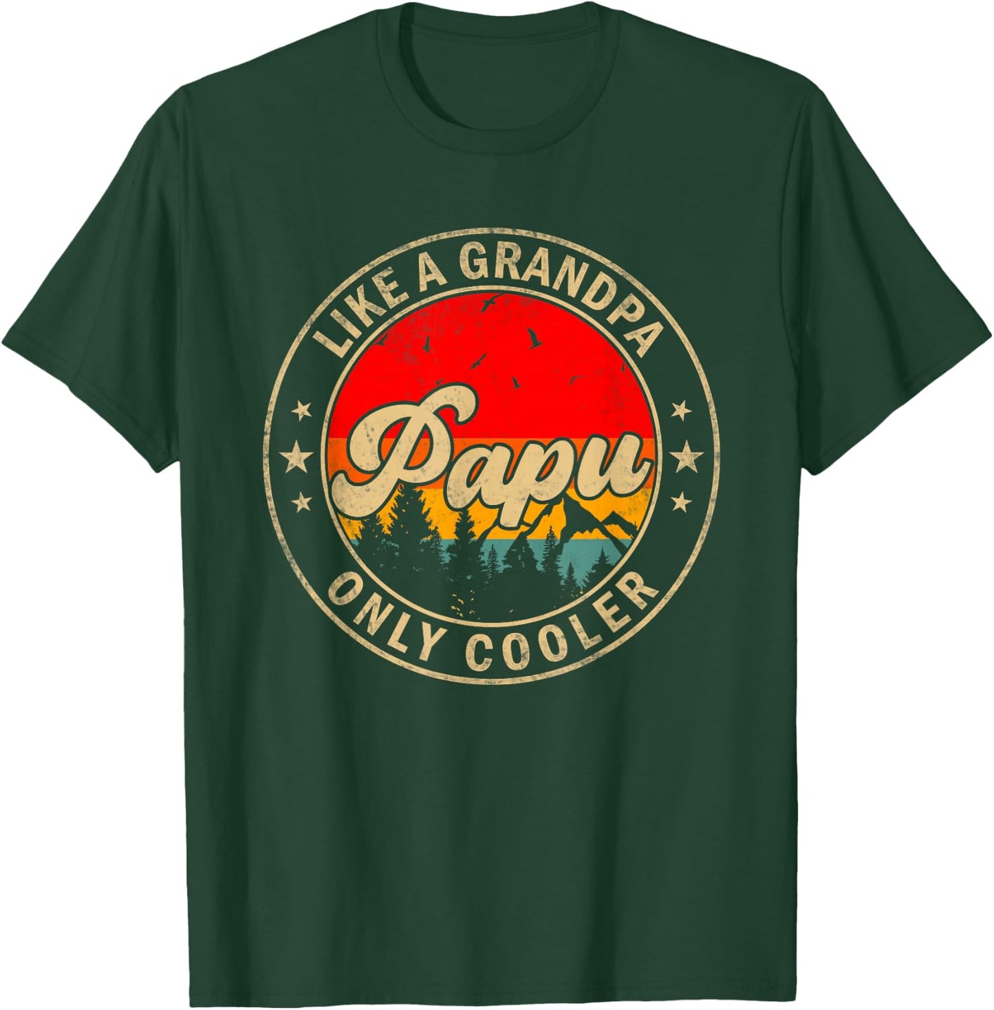 Papu Like A Grandpa Only Cooler Funny Papa Grandpa T-Shirt - T-Shirt | Forest