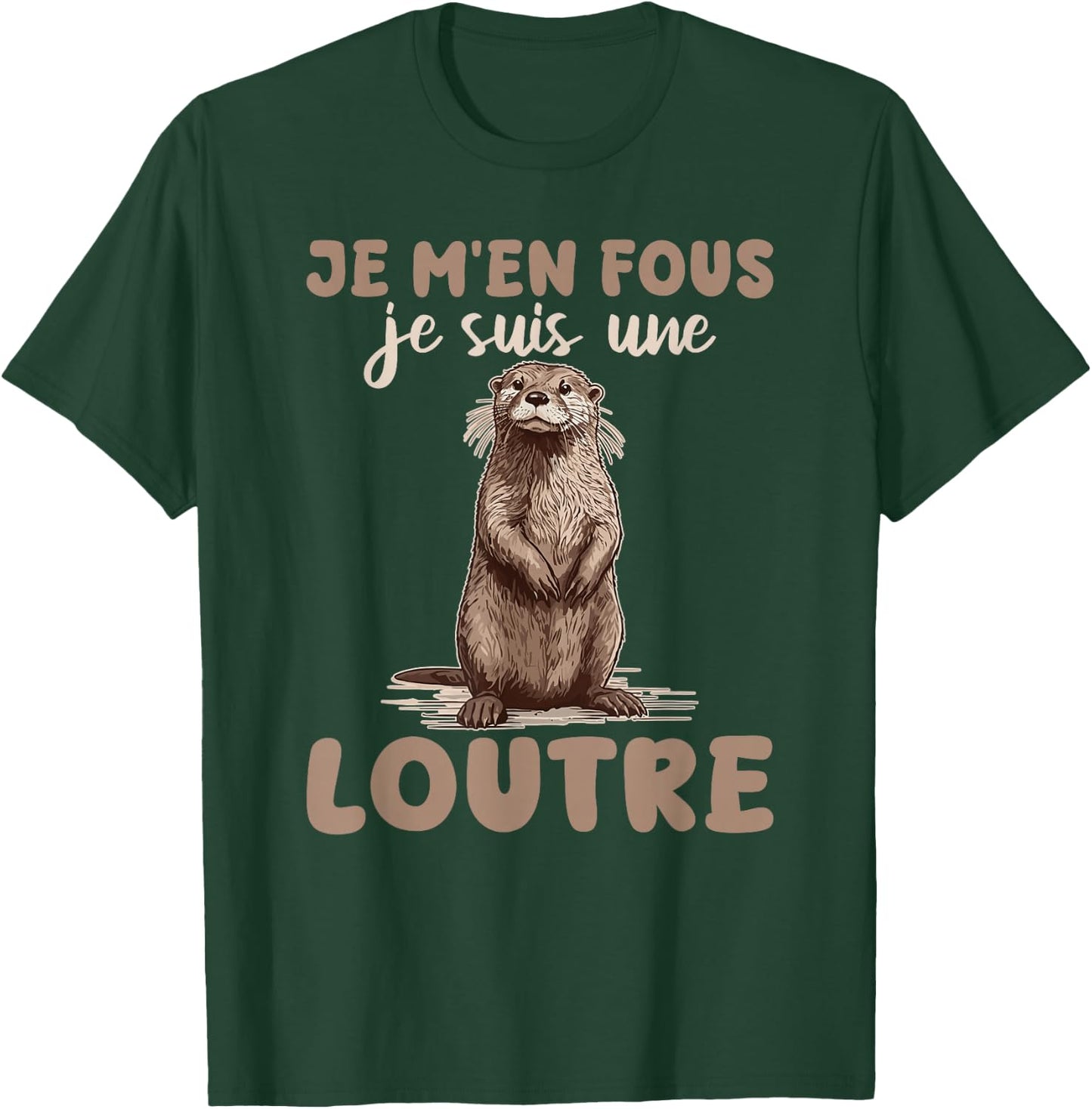 Je M'en Fous Je Suis Une Ottre Soft , Black, S T-Shirt - T-Shirt | Forest