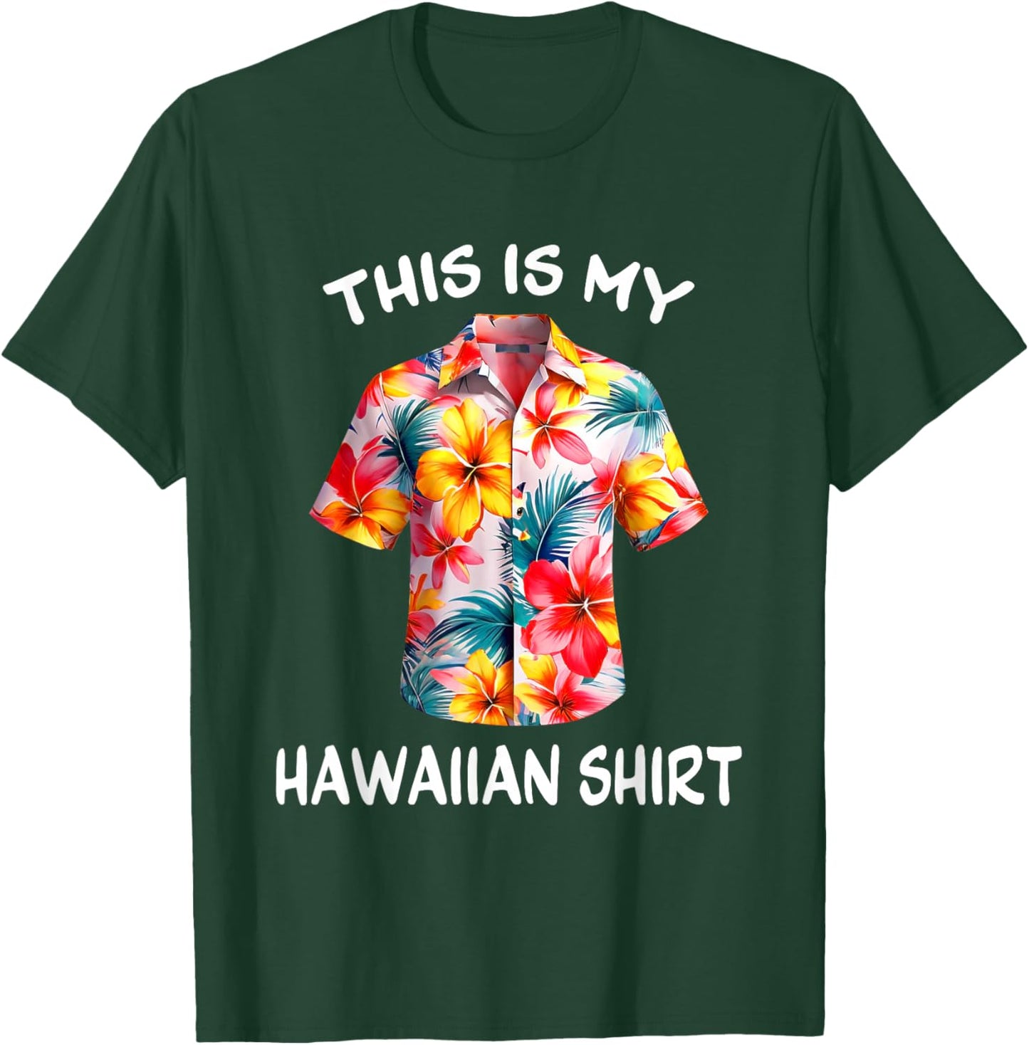 This Is My Hawaiian Shirt Tropical Luau Costume Party Hawaii T-Shirt - T-Shirt | Forest