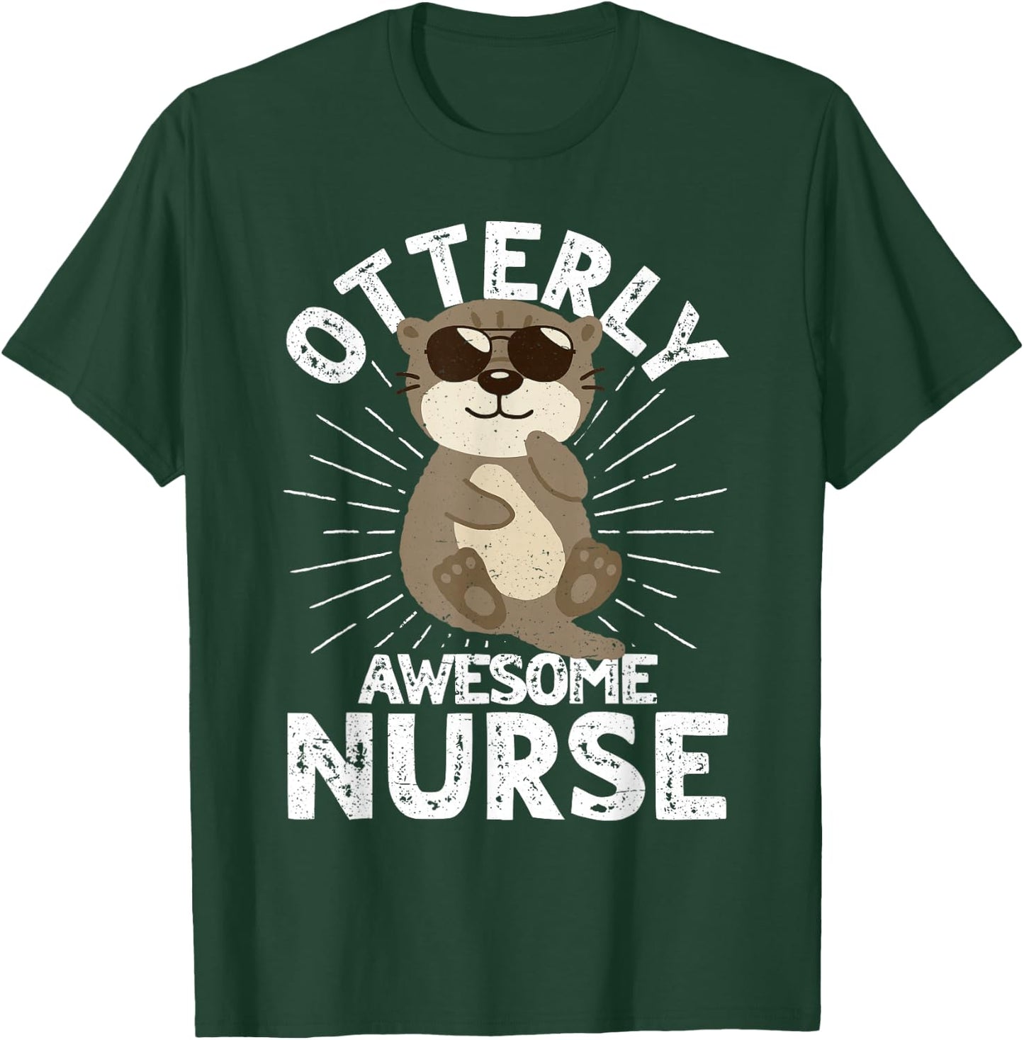 Nursing Humor Otterly Awesome Nurse Otter T-Shirt - T-Shirt | Forest