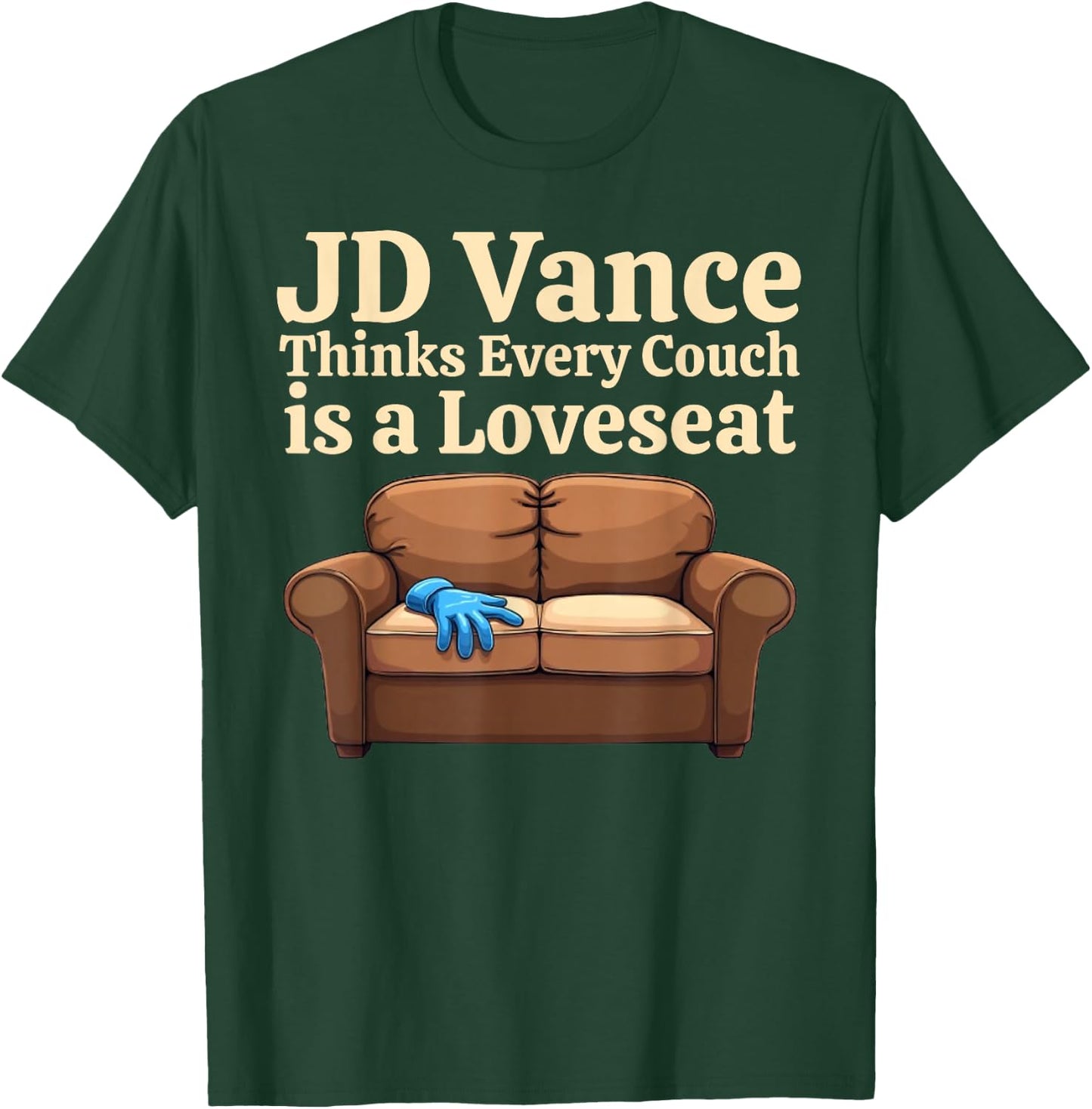 FUNNY JD Vance Thinks Every Couch Is A Loveseat Joke Meme T-Shirt - T-Shirt | Forest