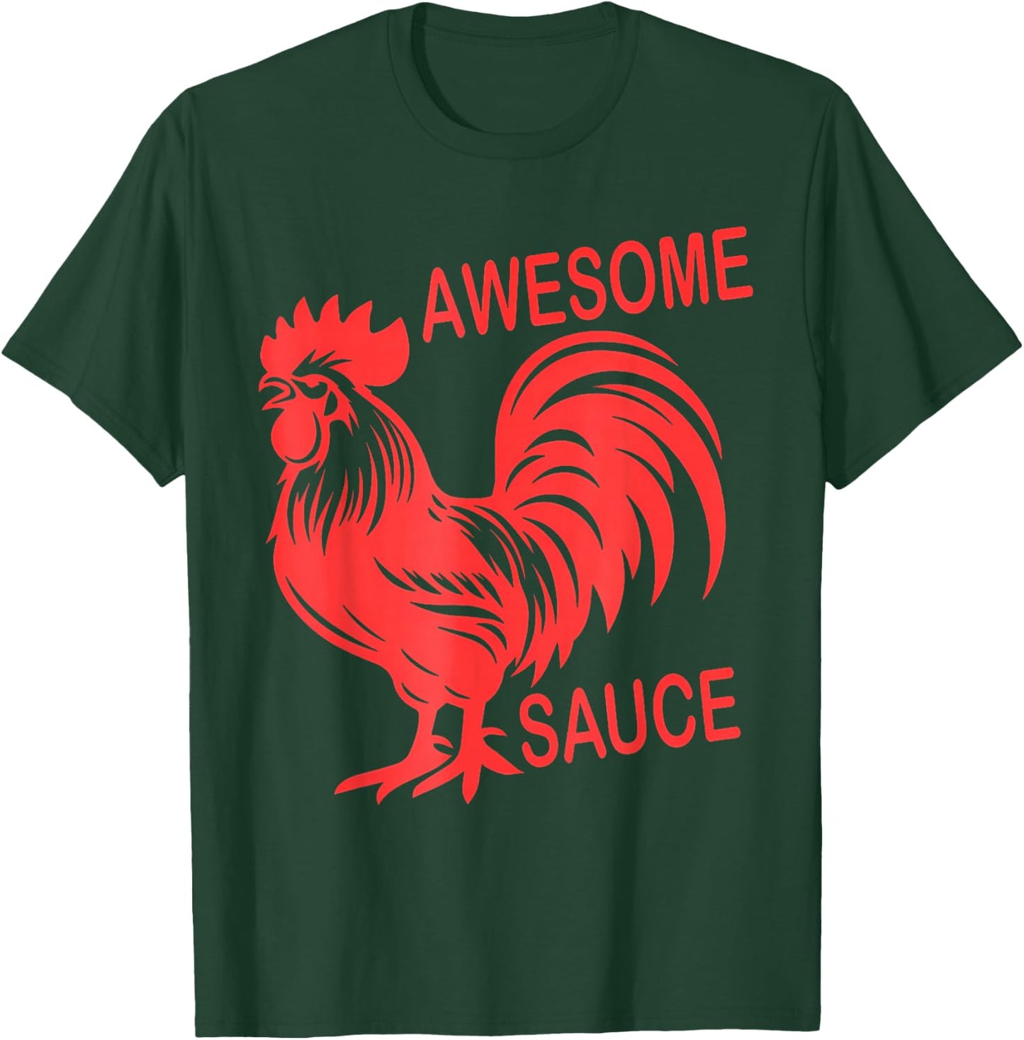 Awesome Sauce With Picture Of Rooster T-Shirt - T-Shirt | Forest