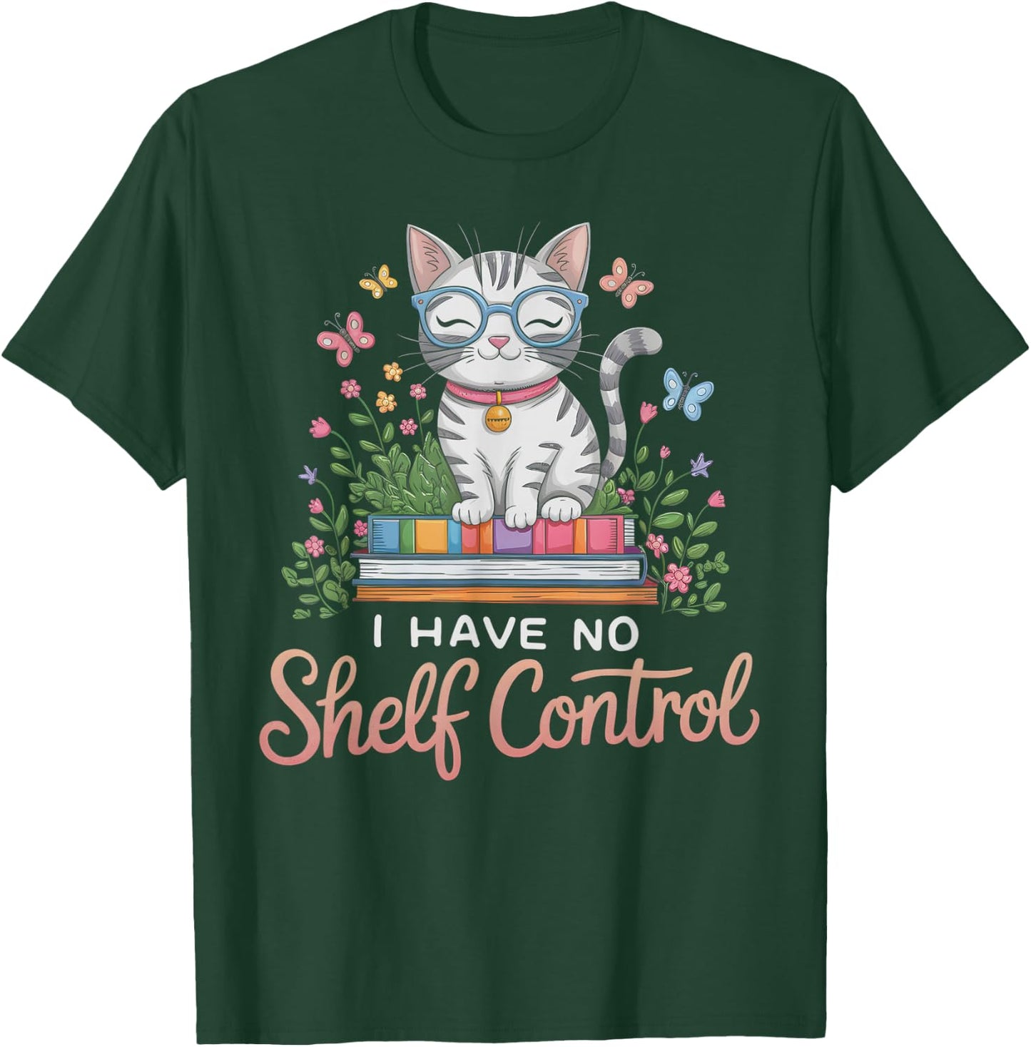 Funny I Have No Shelf Control Club de Lecture pour Professeur T-Shirt - T-Shirt | Forest