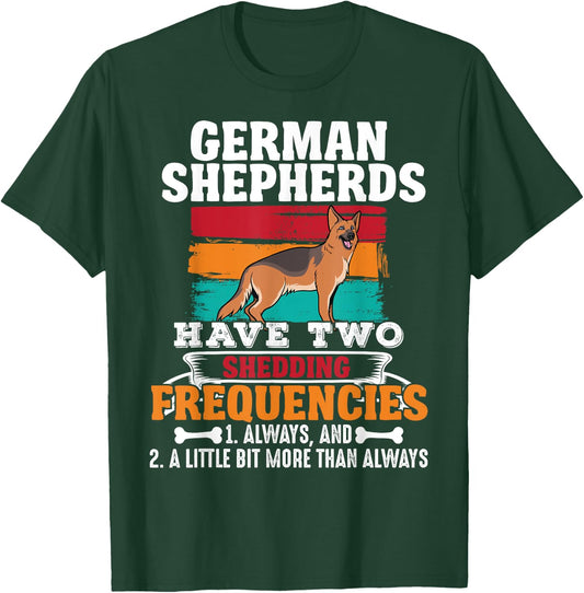 Funny German Shepherd Owner Dog Lover German Shepherd T-Shirt - T-Shirt | Forest