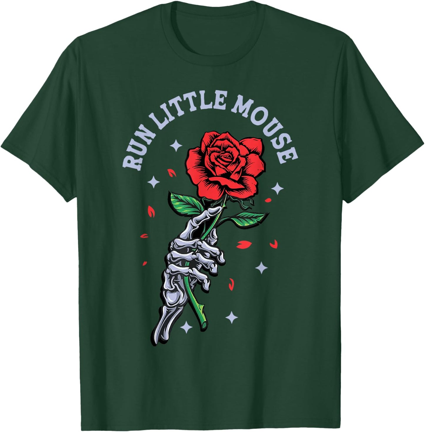 Run Little Mouse Skeleton Hand Rose T-Shirt - T-Shirt | Forest