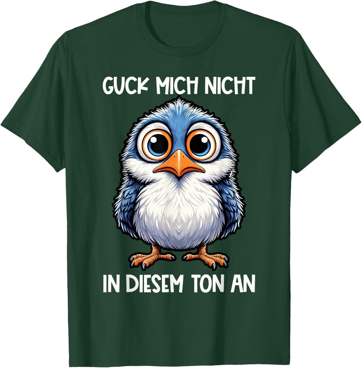 Guck Mich Nicht In Diesem Ton An Lustiger Vogel Spruch T-Shirt - T-Shirt | Forest