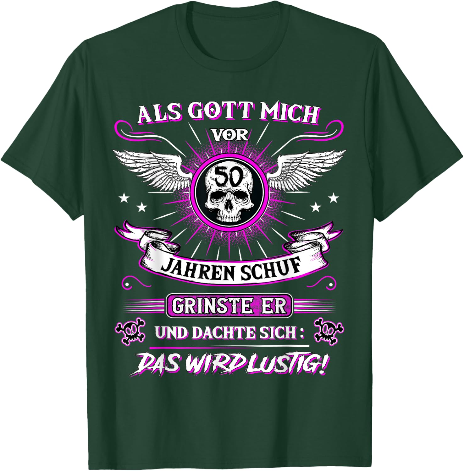 50th Birthday with German Text "Als Gott mich vor 50 Jahre schuf grinste er grins", black T-Shirt - T-Shirt | Forest