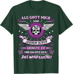 50th Birthday with German Text "Als Gott mich vor 50 Jahre schuf grinste er grins", black T-Shirt - T-Shirt | Forest