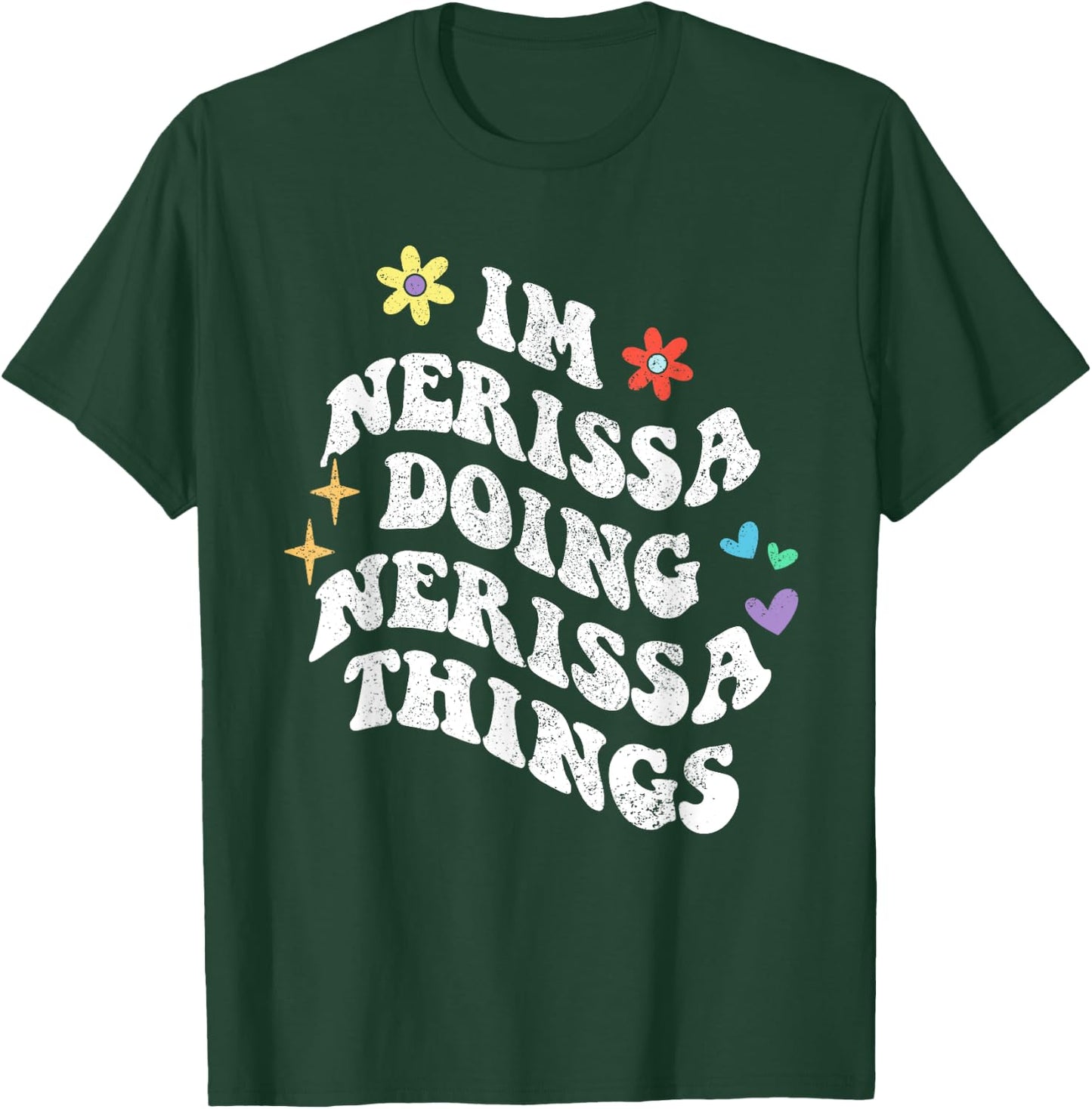 Retro Groovy Im Nerissa Doing Nerissa Things Funny Mother's T-Shirt - T-Shirt | Forest