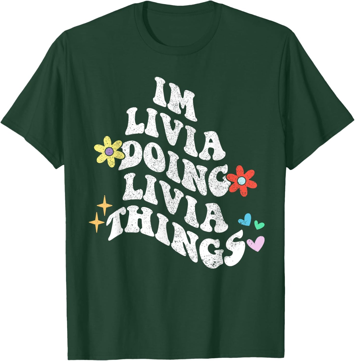 Groovy Im Livia Doing Livia Things Lustiger Muttertag T-Shirt - T-Shirt | Forest