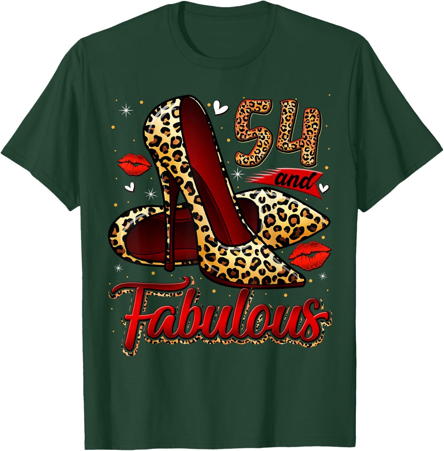 54 and Fabulous High Heels Stepping Into My 54th Birthday T-Shirt - T-Shirt | Forest