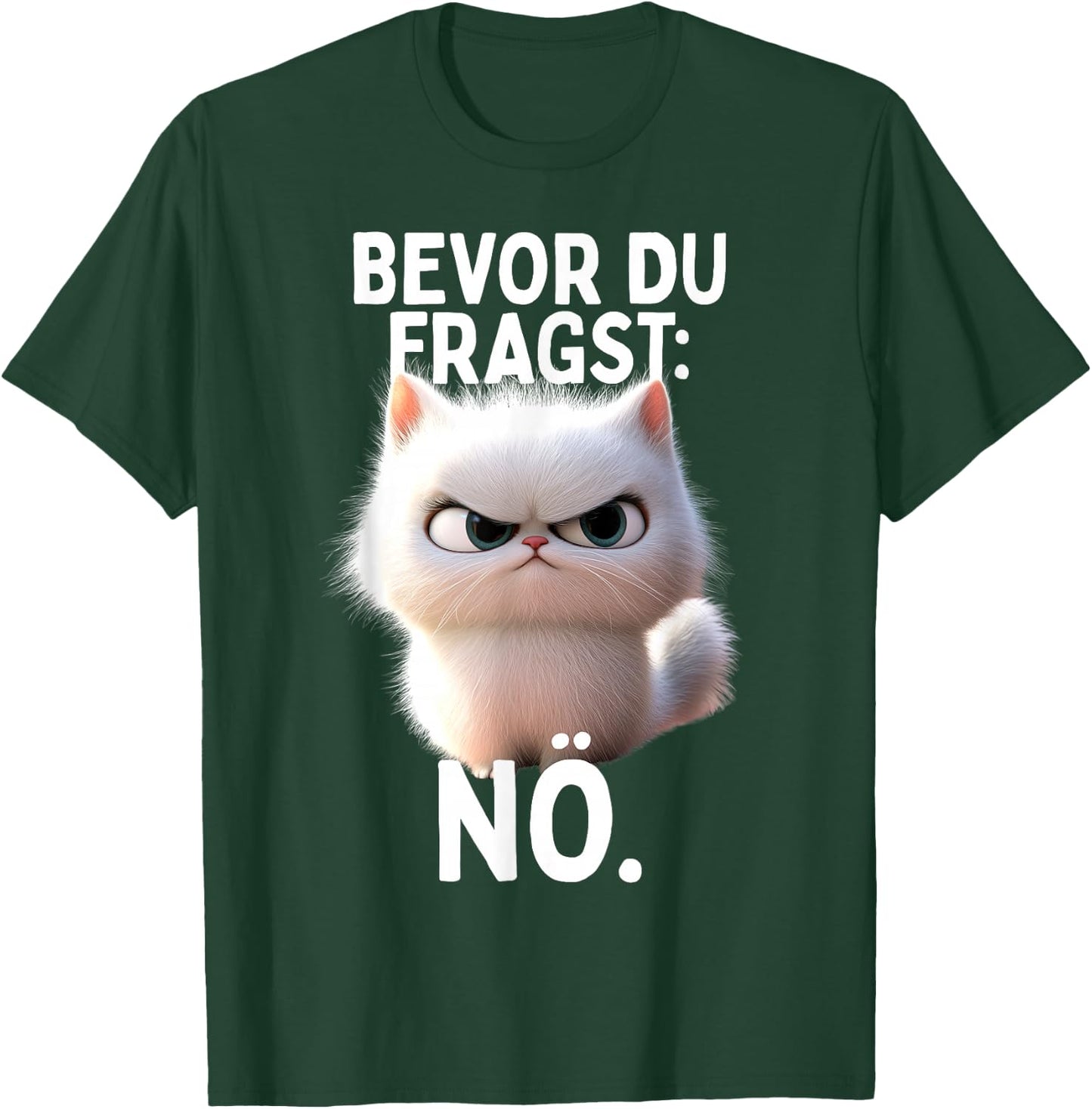 with German Text "Bevor Du Fragst Nö" Cat Morgenmuffel No Office Cat T-Shirt - T-Shirt | Forest