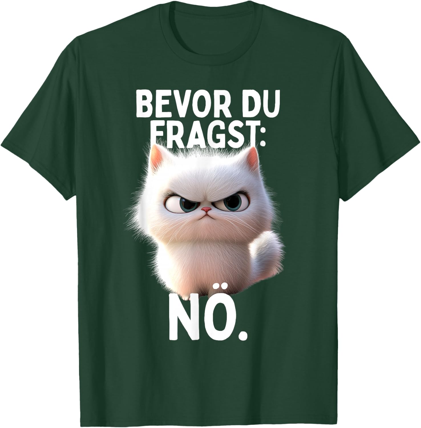 with German Text "Bevor Du Fragst Nö" Cat Morgenmuffel No Office Cat T-Shirt - T-Shirt | Forest