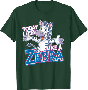 Childrens Today I feel like a Zebra Design | Kids Zebra T-Shirt - T-Shirt | Forest