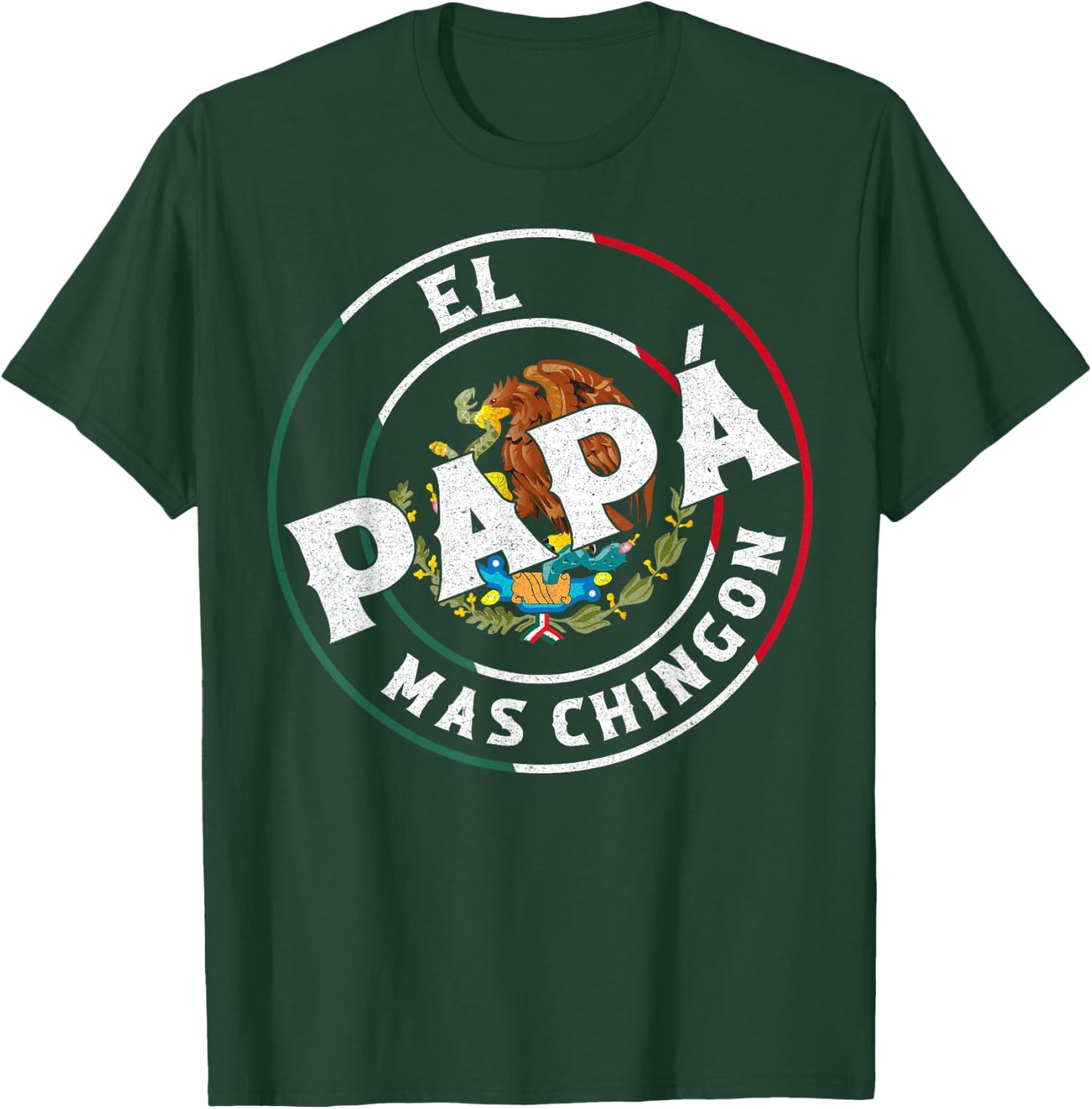 Father's Day El Papa Mas Chingon Funny Mexican Dad Spanish T-Shirt - T-Shirt | Forest