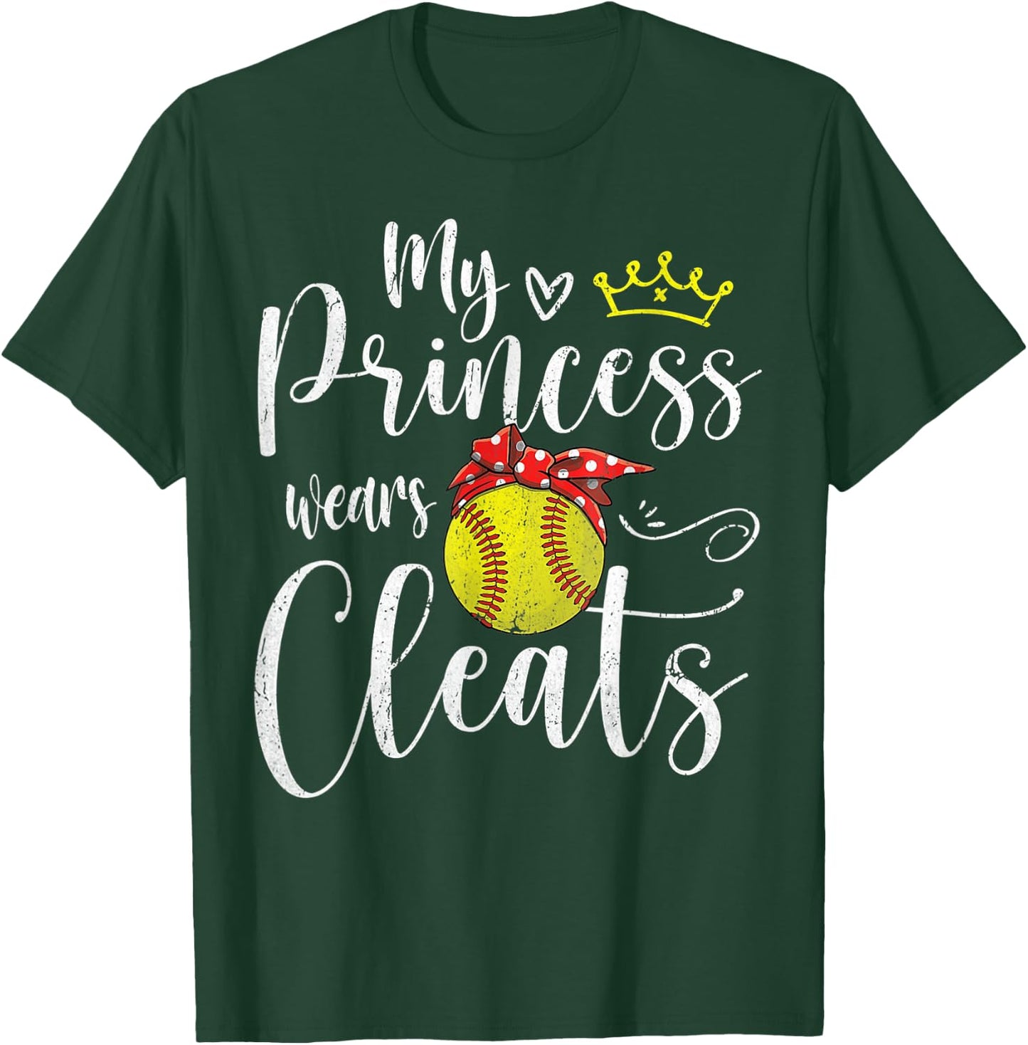 My Princess Wears Cleats Funny Baseball Softball T-Shirt - T-Shirt | Forest