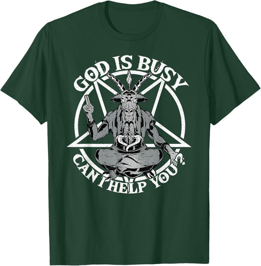 Baphomet & Pentacle, God Is Busy Can I Help You, Satanism T-Shirt - T-Shirt | Forest