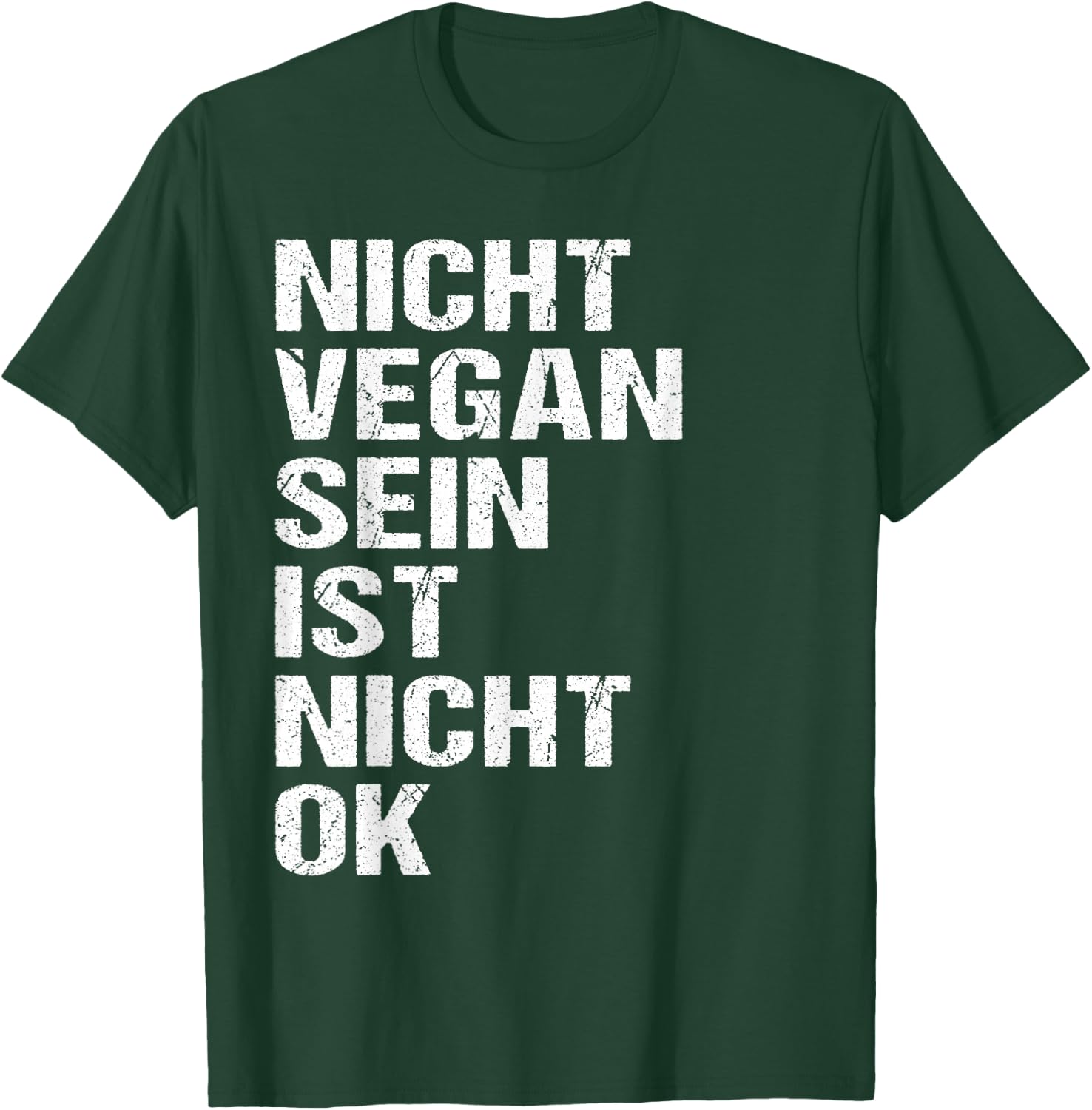 Veganer Spruch Nicht Vegan Sein Ist Nicht Ok Vegan T-Shirt - T-Shirt | Forest