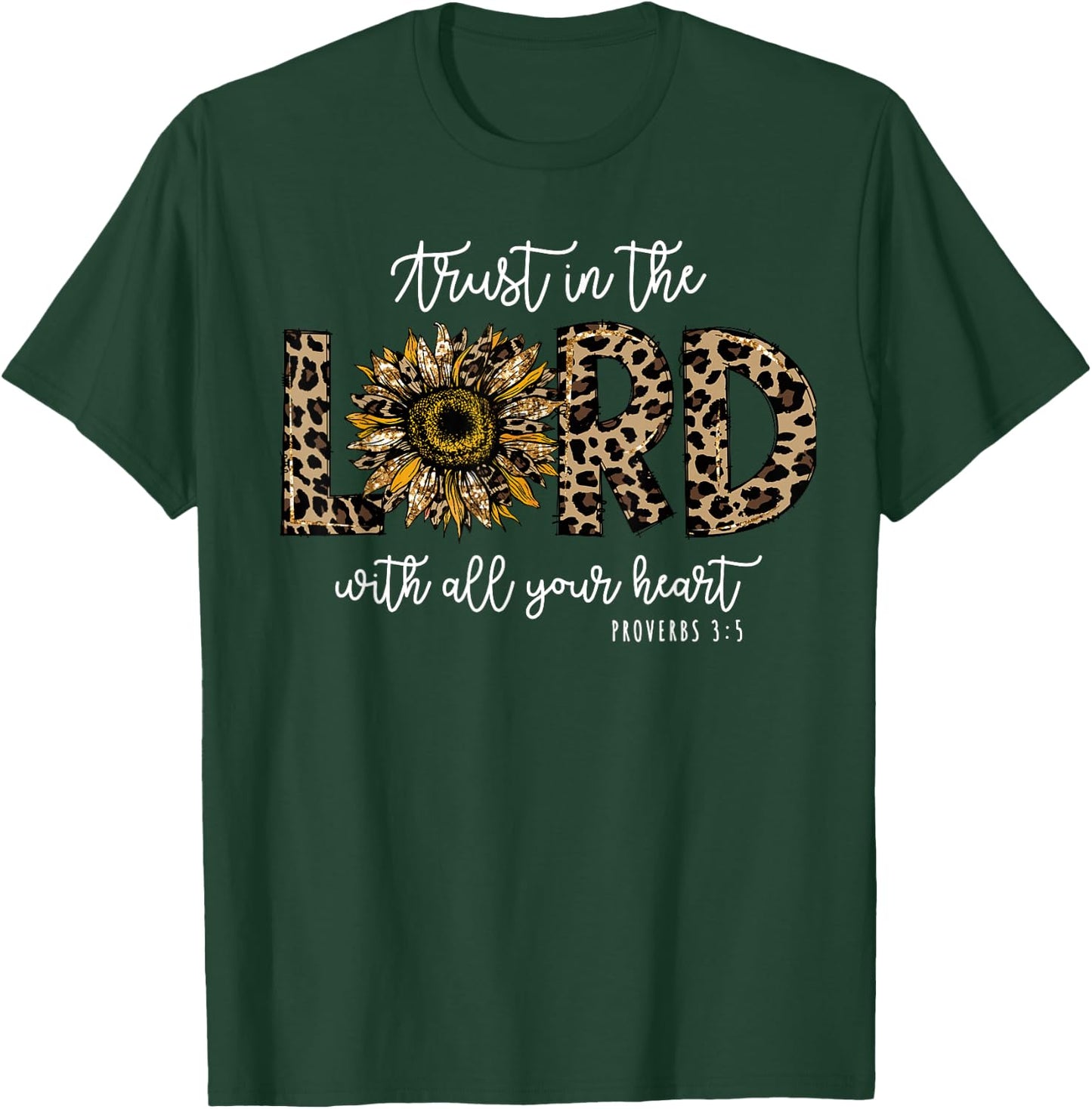 Proverbs 3:5 Trust In the Lord Leopard Sunflower Religious T-Shirt - T-Shirt | Forest