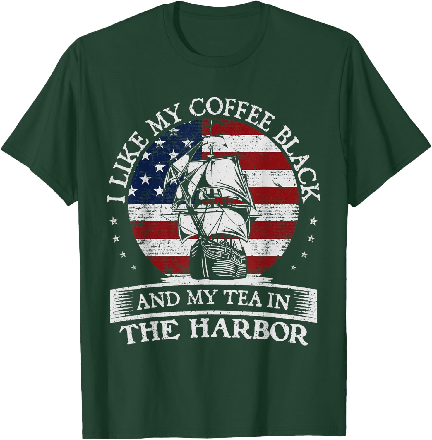 I Like My Coffee Black And My Tea In The Harbor History Buff T-Shirt - T-Shirt | Forest